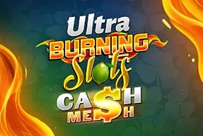 Burning Slots Cash Mesh Ultra